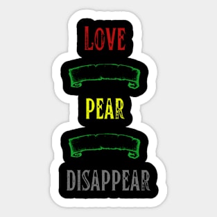 love pear disappear Sticker
